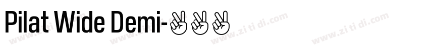 Pilat Wide Demi字体转换